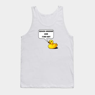 Quack Around and Find Out funny Rubber Duck Tank Top